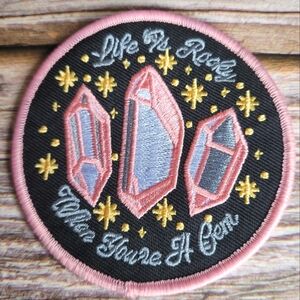 Life Is Rocky When You're A Gem Witchy Crystals Magical Embroidered Patch